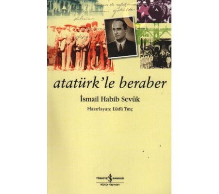 Atatürk'le Beraber