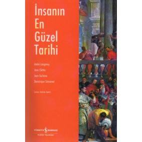 İnsanın En Güzel Tarihi İnsanın En Güzel Tarihi