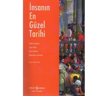 İnsanın En Güzel Tarihi