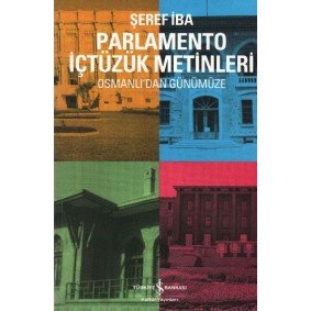 Parlamento İçtüzük Metinleri  Osmanlı'dan Günümüze