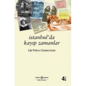 İstanbulda Kayıp Zamanlar İstanbulda Kayıp Zamanlar