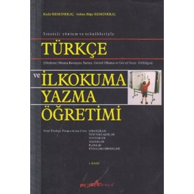 Strateji Yöntem ve Teknikleriyle Türkçe ve İlkokuma Yazma Öğretimi Strateji Yöntem ve Teknikleriyle Türkçe ve İlkokuma Yazma Öğretimi