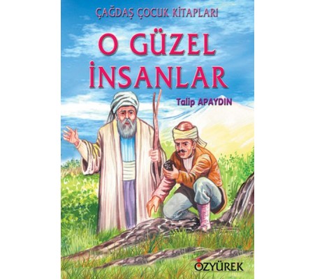 O Güzel İnsanlar