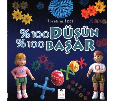 % 100 Düşün % 100 Başar