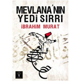 Mevlana'nın Yedi Sırrı (Cep Boy) Mevlana'nın Yedi Sırrı (Cep Boy)