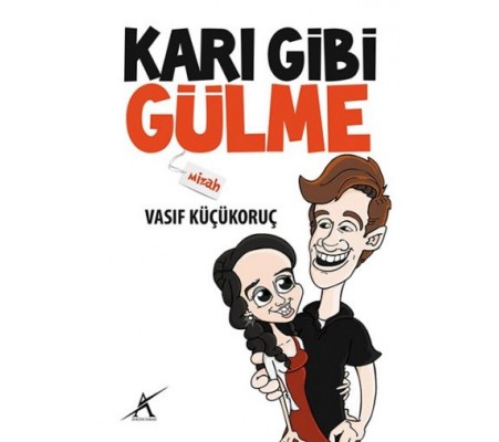 Karı Gibi Gülme