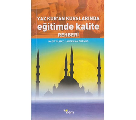 Yaz Kur'an Kurslarında Eğitimde Kalite Rehberi