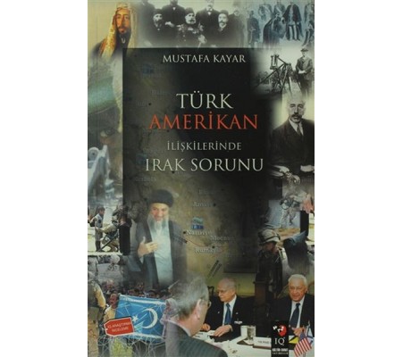 Türk Amerikan İlişkilerinde Irak Sorunu