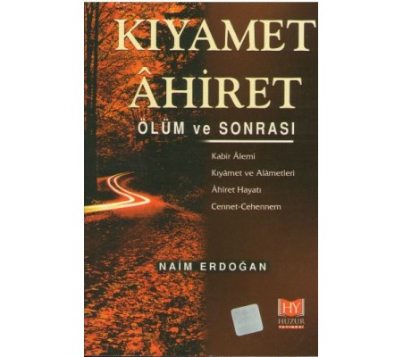 Kiyamet Ahiret Ölüm ve Sonrası